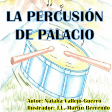 Cuento Infantil La Percusión de Palacio de Natalia Vallejo Guerro